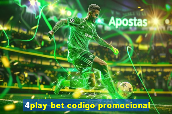 4play bet codigo promocional